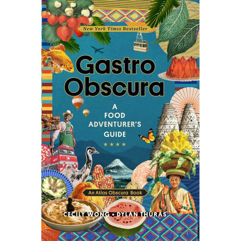 9781523502196 Gastro Obscura A Food Adventurers Guide