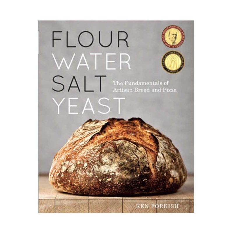 Flour Water Salt Yeast by Ken Forkish