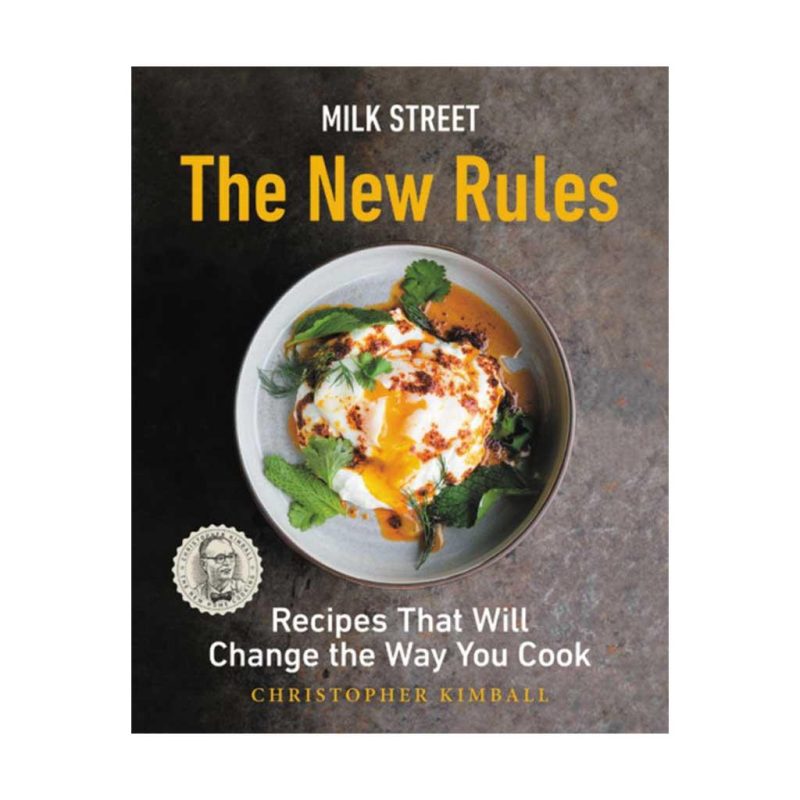 Milk Street The New Rules by Christopher Kimball