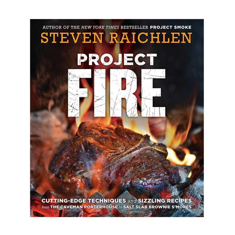 Project Fire Steven Raichlen